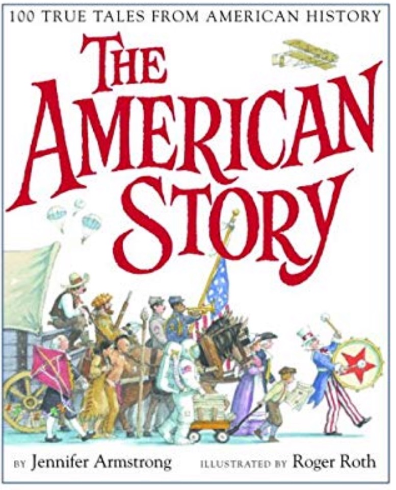 The American Story: 100 True Tales fro