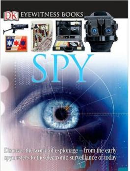 Spy (DK Eyewitness Books) Library Bind