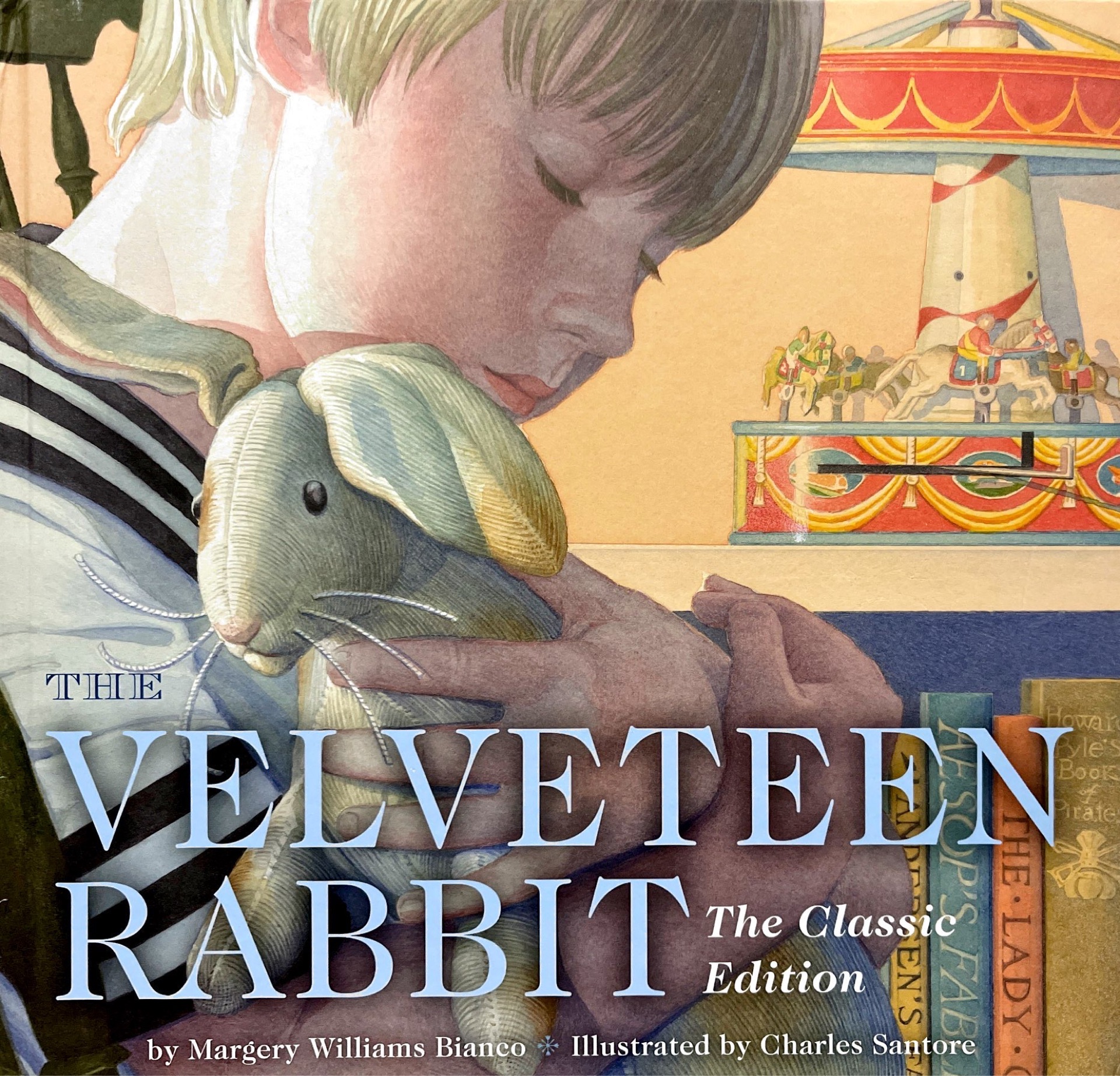 The Velveteen Rabbit: Or How Toys Beco