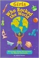 Girls Who Rocked the World