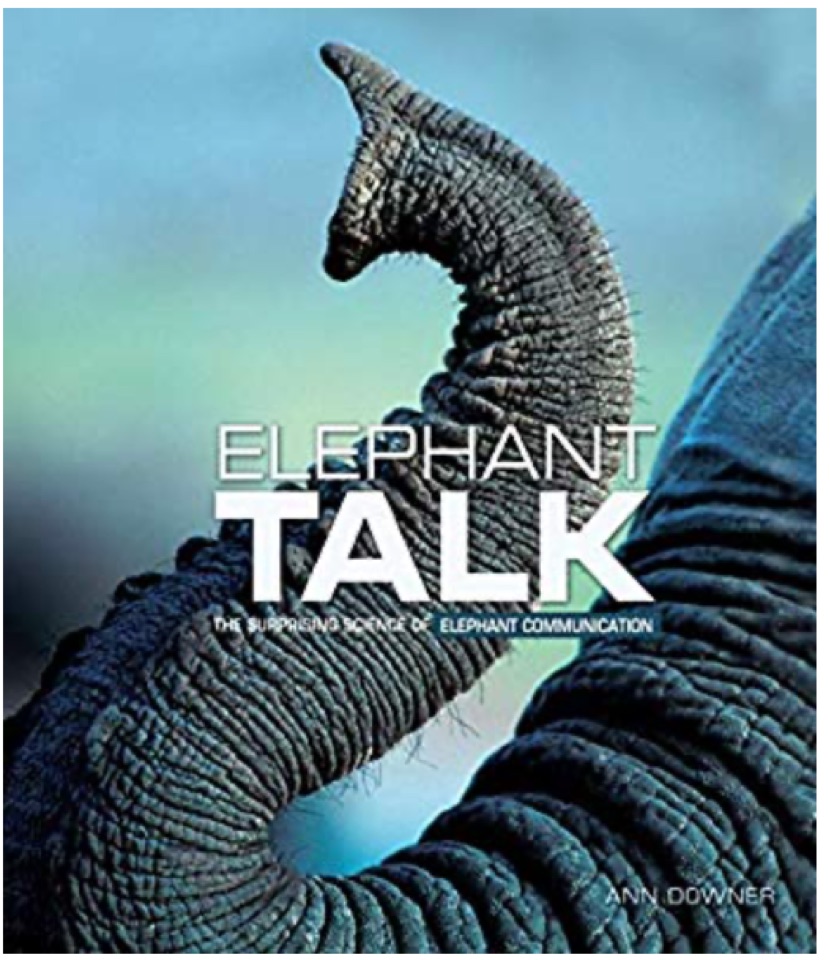 Elephant Talk: The Surprising Science 