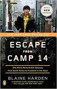Escape from Camp 14: One Man's Remarka