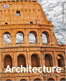 Architecture: A Visual History