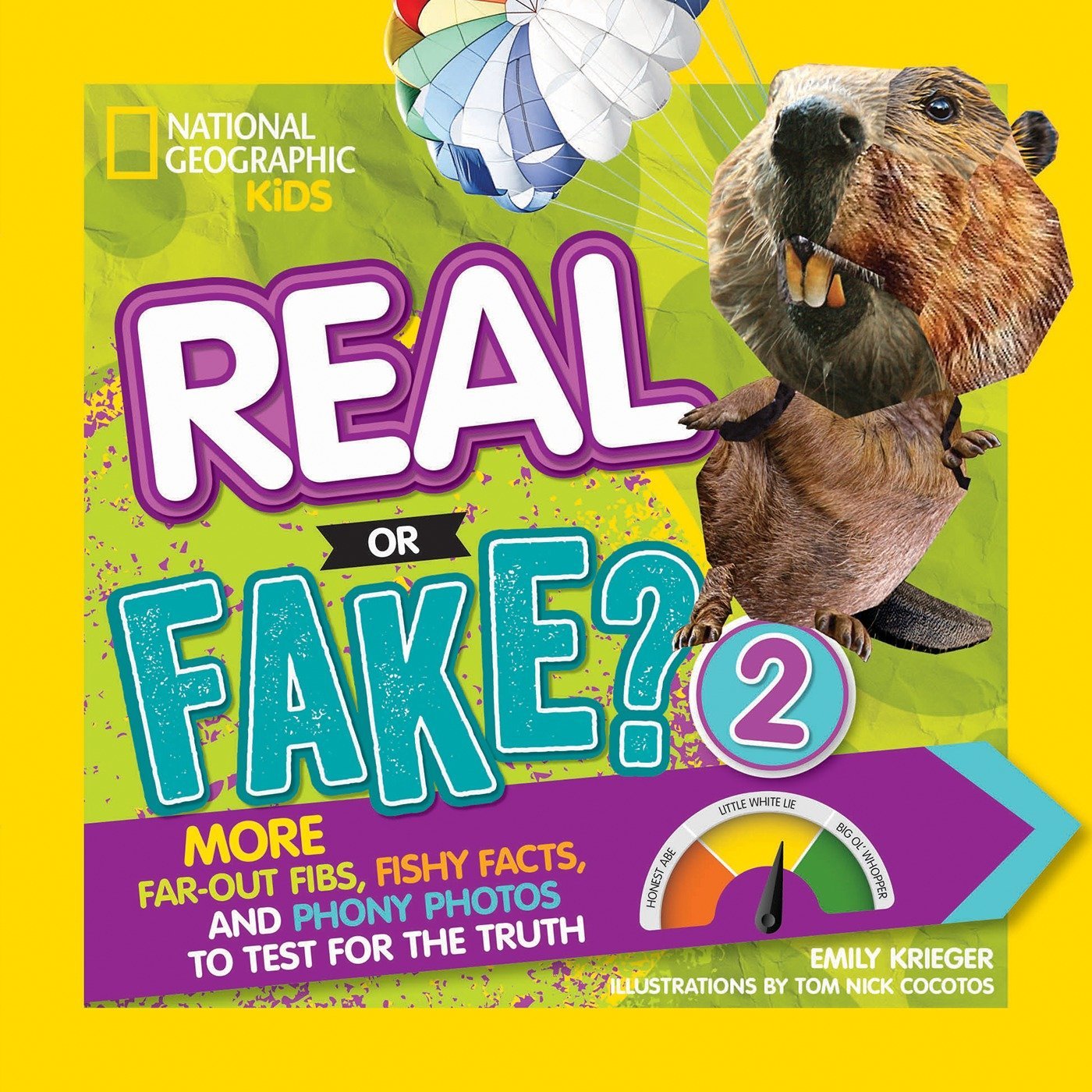 Real or Fake? 2: More Far-Out Fibs, Fi