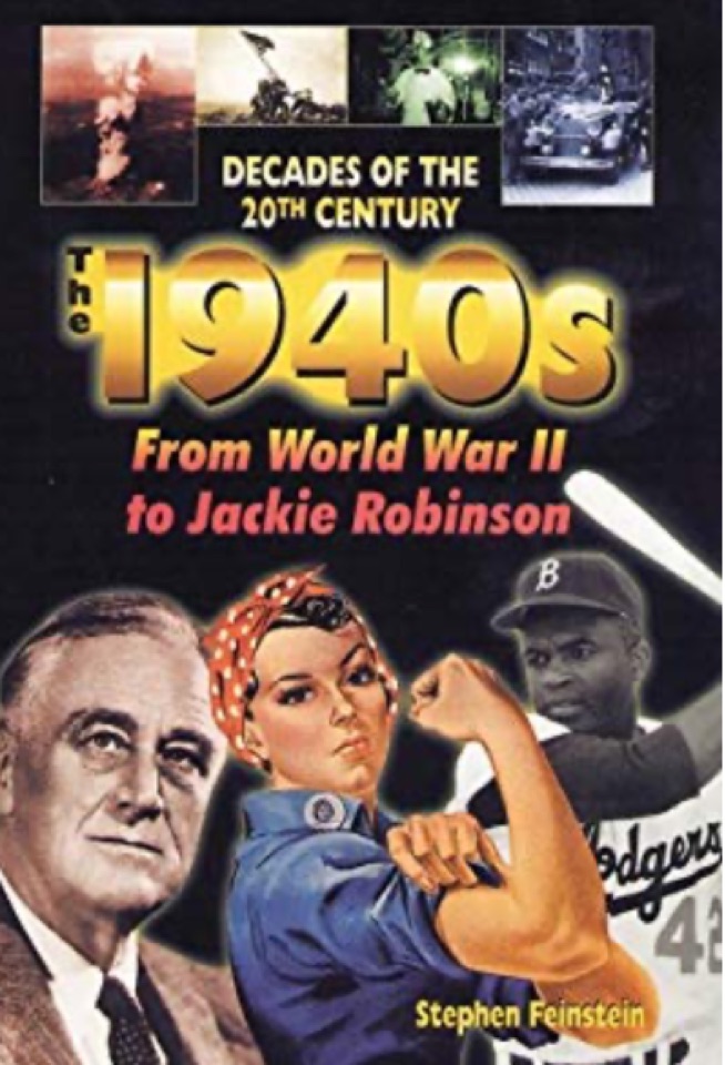 The 1940s: From World War II to Jackie