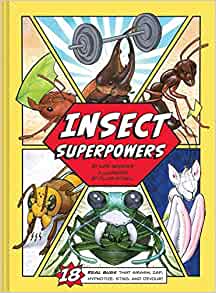 Insect Superpowers: 18 Real Bugs that 