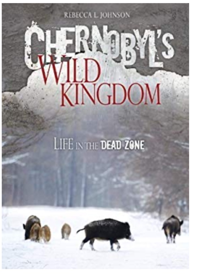 Chernobyl's Wild Kingdom: Life in the 