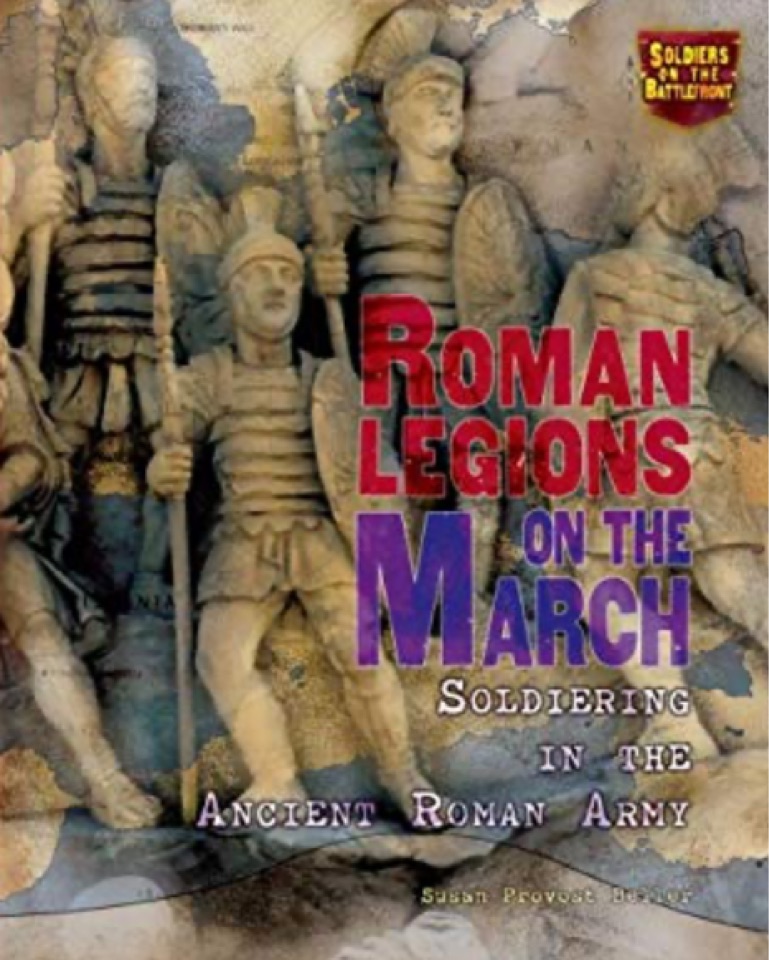 Roman Legions on the March: Soldiering