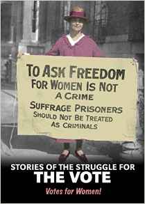 Stories of the Struggle for the Vote: 