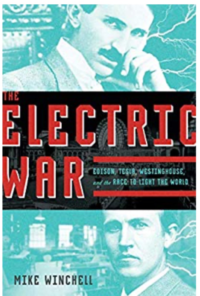 The Electric War: Edison, Tesla, Westi