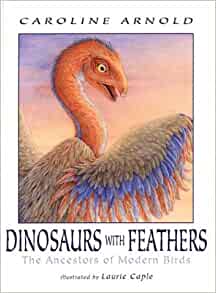 Dinosaurs with Feathers: The Ancestors