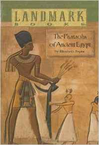 The Pharaohs of Ancient Egypt (Landmar