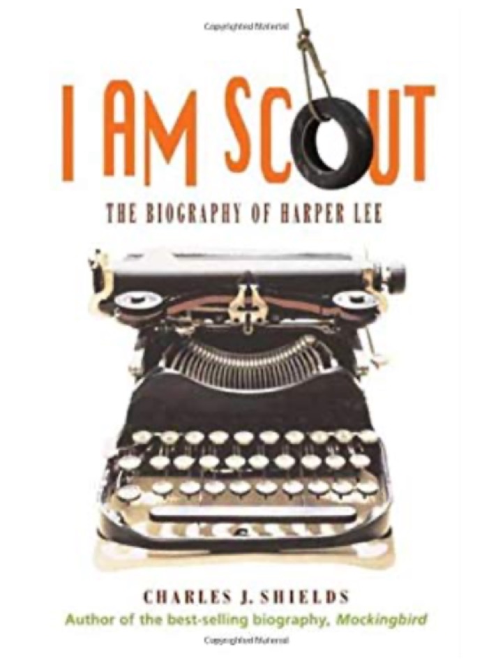 I Am Scout: The Biography of Harper Le
