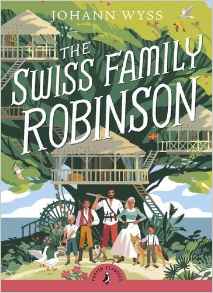 The Swiss Family Robinson (Puffin Clas