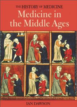Medicine in the Middle Ages  [10--UP]
