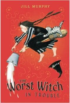 The Worst Witch in Trouble  [08--UP]