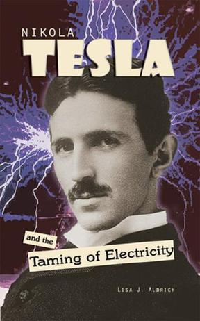 Nikola Tesla and the Taming of Electri