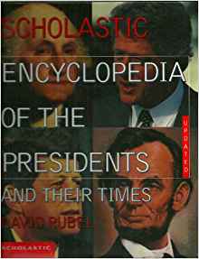Scholatic Encyclopedia of the Presiden