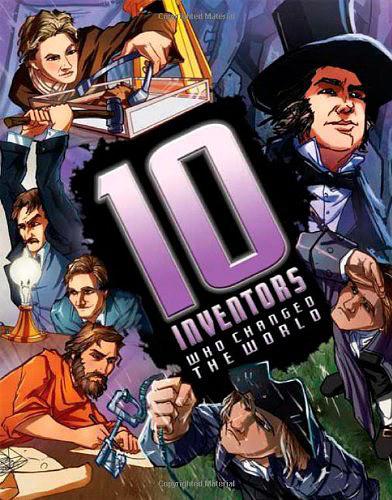 10 Inventors Who Changed the World