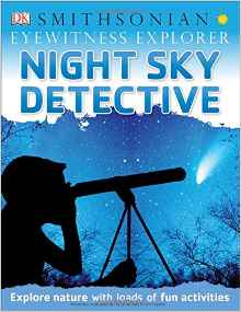Eyewitness Explorer: Night Sky Detecti