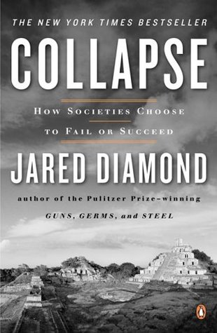 Collapse: How Societies Choose to Fail