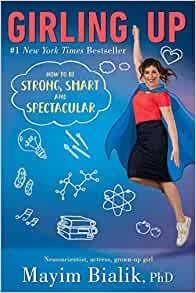 Girling Up: How to Be Strong, Smart an