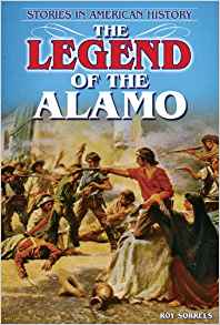 The Legend of the Alamo (Stories in Am