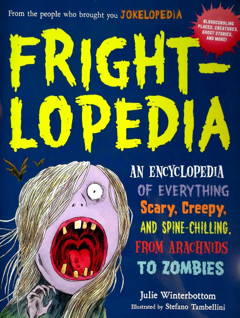 Frightlopedia: An Encyclopedia of Ever