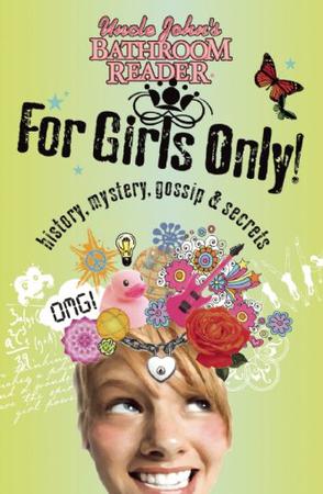 Uncle John's Bathroom Reader for Girls