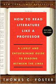 How to Read Literature Like a Professo