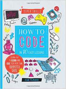How to Code in 10 Easy Lessons: Learn 