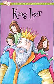 King Lear: A Shakespeare Children's St