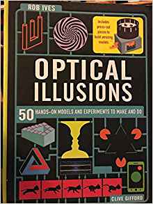 OPTICAL ILLUSIONS: 50 HANDS-ON MODELS 