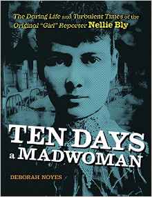 Ten Days a Madwoman: The Daring Life a