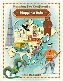 Mapping Asia (Mapping the Continents)
