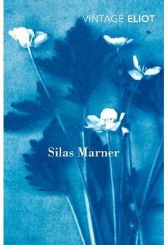 Silas Marner: The Weaver of Raveloe