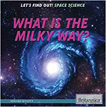 What Is the Milky Way? (Let's Find Out