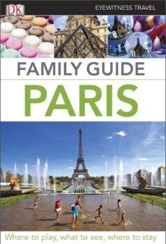 Paris (Dk Eyewitness Family Travel Gui