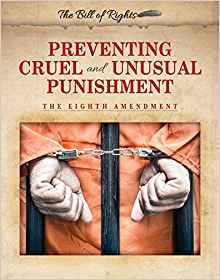 Preventing Cruel and Unusual Punishmen