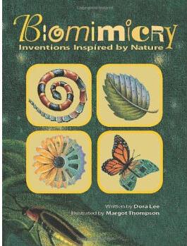 Biomimicry: Inventions Inspired by Nat