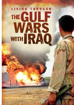The Gulf Wars With Iraq (Living Throug