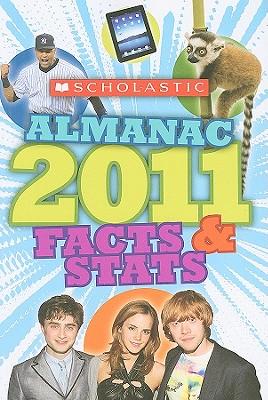 Scholastic Almanac 2011: Facts & STATS
