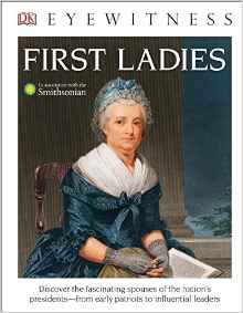 DK Eyewitness Books: First Ladies (Lib