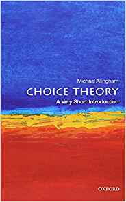 Choice Theory: A Very Short Introducti