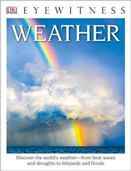 DK Eyewitness Books: Weather  [10-13su