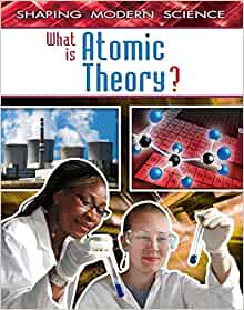 What Is Atomic Theory? (Shaping Modern