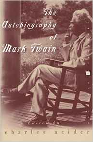 The Autobiography of Mark Twain (Peren