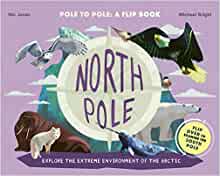 North Pole / South Pole: Pole to Pole: