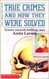 True Crimes and How They Were Solved