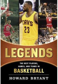 Legends: The Best Players, Games, and 